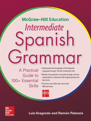 cover image of McGraw-Hill Education Intermediate Spanish Grammar